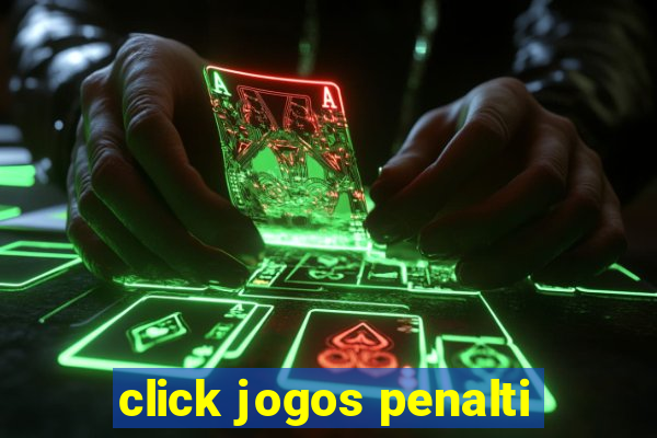 click jogos penalti